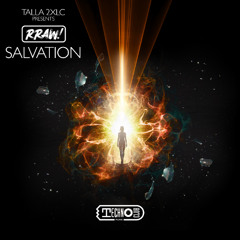 Talla 2XLC presents RRAW! - Salvation