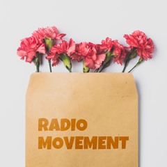 「RADIO MOVEMENT」 -母の誕生日-
