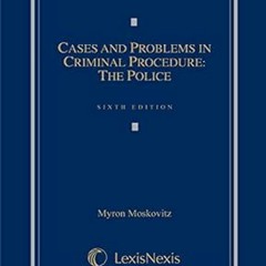 PDF [READ] ⚡ Cases and Problems in Criminal Procedure: The Police (2014)