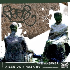 Ailen DC x NAZA RV - The Answer
