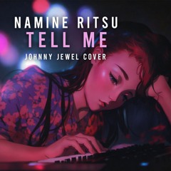 Namine Ritsu [ACE Studio Cover] - Tell Me [Johnny Jewel Cover]