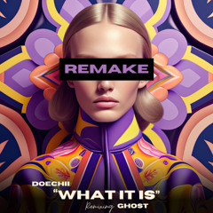Doechii - What it is (Ghost Remix)