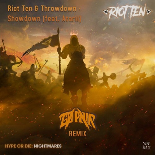 Riot Ten & Throwdown - Showdown (GØ PNIK REMIX)