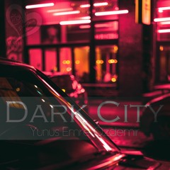 Yunus Emre Özdemir - Dark City ( Original Mix )