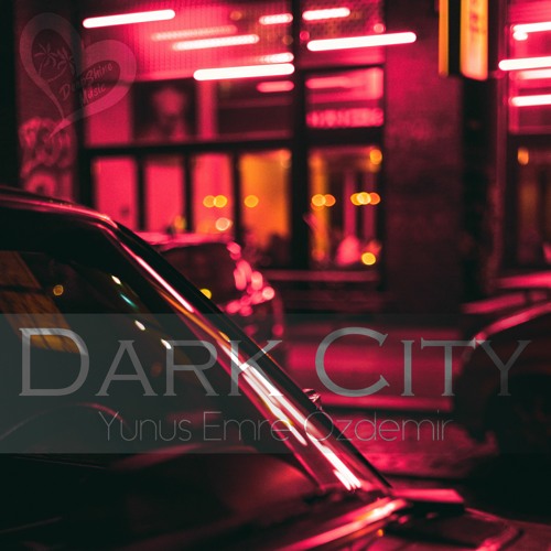 Yunus Emre Özdemir - Dark City ( Original Mix )