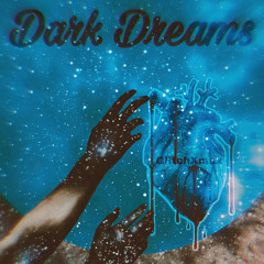 Dark Dreams {prodby paryo}