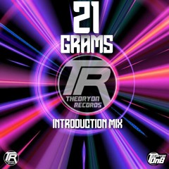 TR Intro Mix by 21 Grams