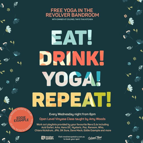 Stream Eat Drink Yoga w/ Eddie Example by Revolver Upstairs Listen