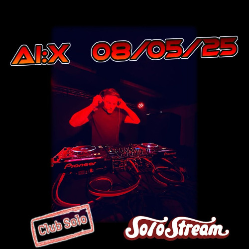 Al:x at ClubSolo 8th May 2025