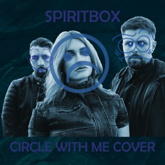 Spiritbox - Circle With Me Cover