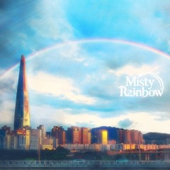 Misty Rainbow - 이세계 아이돌