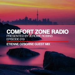 Comfort Zone Radio Episode 019 - Etienne Ozborne Guest Mi‪x