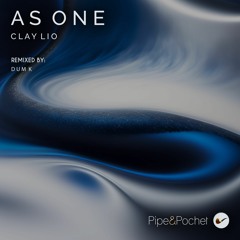 Clay Lio - As One (Original Mix) - PAP070 - Pipe & Pochet
