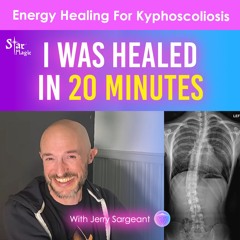Rapid Energy Healing | Healed in 20 Minutes | Jerry Sargeant Testimonial | Kyphoscoliosis