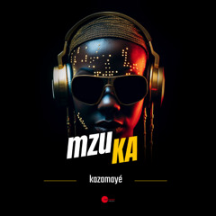 Kazamayé - Mzuka