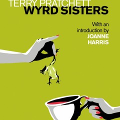 DOWNLOAD [eBook] Wyrd Sisters Introduction by Joanne Harris (Discworld Novels)
