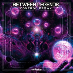 Between Legends - Control Freak