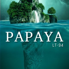 PAPAYA (COMING SOON)