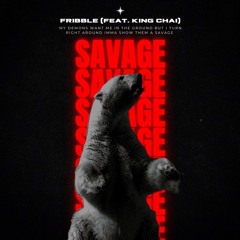 Savage(Feat. King Chai)