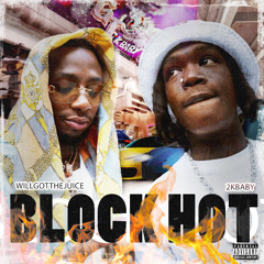 Block Hot (feat. 2KBABY)