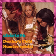 chérie ♯6 Destiny's Child numéro spécial