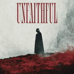 UNFAITHFUL [CLIP]