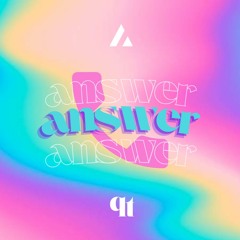 Answer (Ft. AntiTheBadGuy)