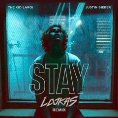 The Kid Laroi & Justin Bieber - Stay (Lookas Remix)
