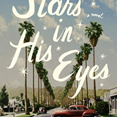 GET PDF 📋 Stars in His Eyes by  Martí Gironell &  Adrian Nathan West [EPUB KINDLE PD