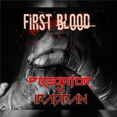 Predator & IRADRAN - First Blood (Original Mix)[OUT ON @Progvision Records]