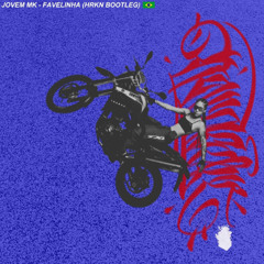 JOVEM MK -  FAVELINHA (HRKN BOOTLEG)