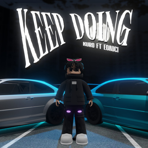 KEEP DOING W/ EOAUCI (OFFICIAL AUDIO)