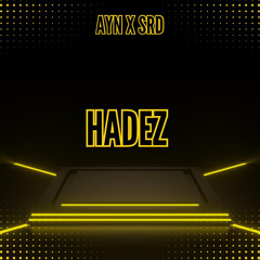 HADEZ@ AllYouNeed X SRD