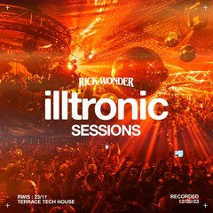 Illtronic Sessions - 23/11 (Terrace Tech House 12/20/23)