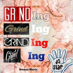 Grinding - J5 Slap & Breana Marin