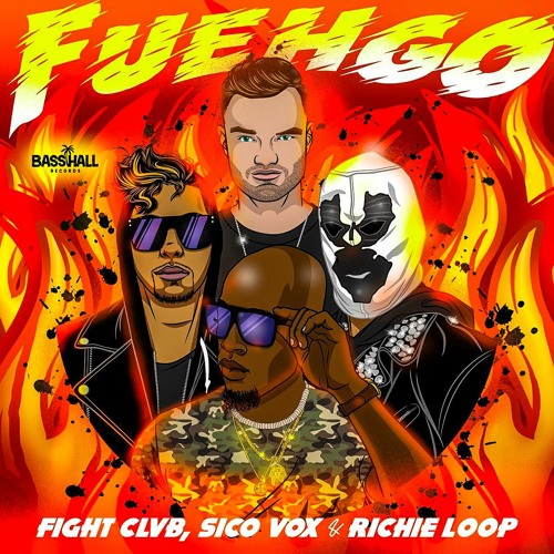 FIGHT CLVB & Sico Vox - Fuehgo ft. Richie Loop