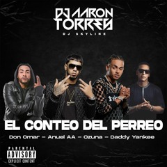 El Conteo Del Perreo (AnuelAA,Ozuna,Don Omar, Daddy Yankee, Dj Aarón Torres)