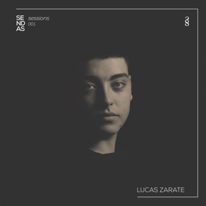 Sendas Sessions 001 | Lucas Zárate
