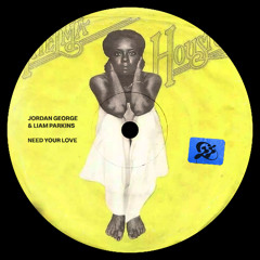 Jordan George & Liam Parkins – Need Your Love [TNTX031]
