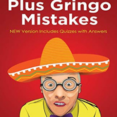 View EBOOK 💓 Avoid 100 Plus Gringo Mistakes - Learn Conversational Spanish: NEW & Im