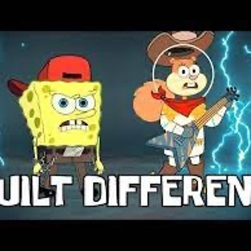 Yourboysponge built different (feat sandy cheeks)
