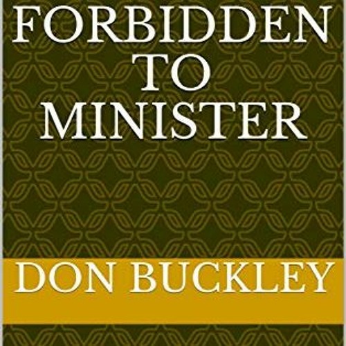 READ EBOOK EPUB KINDLE PDF Honored by Pope Forbidden To Minister: My Memoir by Don Bu