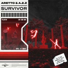 Aretto & A.2.Z - Survivor