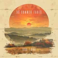As Summer Fades