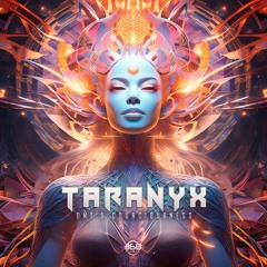 Taranyx - DMT's Consciousness (360Music Records)