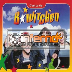 B*Witched - C'est La Vie (Inferno DJs Remix)