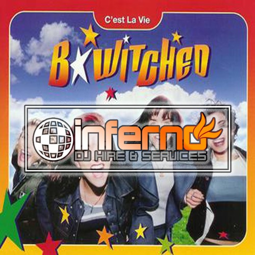 B*Witched - C'est La Vie (Inferno DJs Remix)