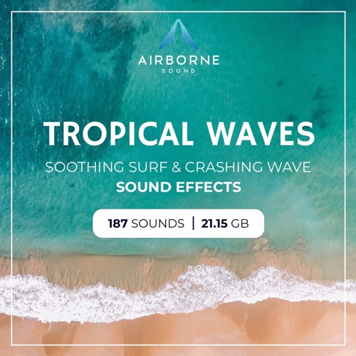 Stream Tropical Waves Sound Effects Library Audio Demo Preview Montage