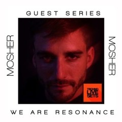 Mosher - We Are Resonance Guest Series #149