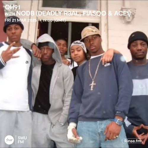 OH91 with NODB (Deadly R3al, Fiasqo and Ace1) - 21 March 2025